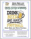 Drink Beer and Watch Football