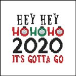 Hey Hey Hey Ho Ho Ho 2020 It's Gotta Go