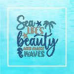 Beach Inspirational - Sea Life's Beauty and Make Waves