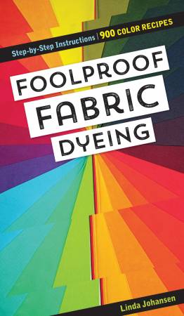 Foolproof Fabric Dyeing - Click Image to Close